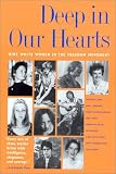 Deep in Our Hearts: Nine White Women in the Freedom Movement