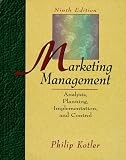 Marketing Management: Analysis, Planning, Implementation, and Control (Marketing Management)