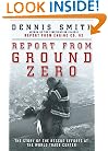 Report from Ground Zero: The Story of the Rescue Efforts at the World Trade Center