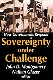 Sovereignty Under Challenge: How Governments Respond