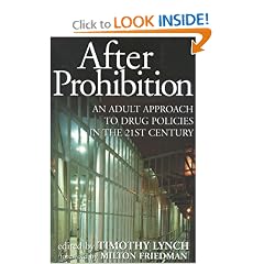 After Prohibition: An Adult Approach to Drug Policies in the 21st Century