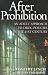 After Prohibition: An Adult Approach to Drug Policies in the 21st Century