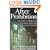 After Prohibition: An Adult Approach to Drug Policies in the 21st Century