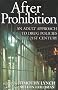 After Prohibition: An Adult Approach to Drug Policies in the 21st Century