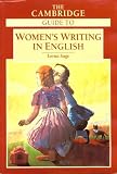 The Cambridge Guide To Women's Writing In English