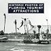 Search : Historic Photos of Florida Tourist Attractions (Historic Photos.)