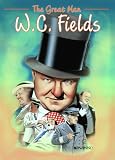 The Great Man: W.C. Fields