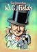 The Great Man: W.C. Fields