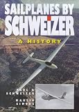 Sailplanes by Schweizer: A History