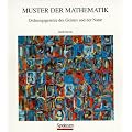 Muster der Mathematik: Ordnungsgesetze des Geistes und der Natur