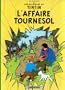 AVENTURES DE TINTIN T18 (LES) : L'AFFAIRE TOURNESOL