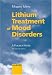 Books : Lithium Treatment of Mood Disorders: A Practical Guide