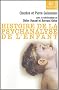 Histoire de la psychanalyse de l'enfant : Mouvements, id�es, perspectives