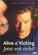 Alive & Kicking  (OmU)