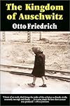 The Kingdom of Auschwitz: 1940-1945