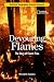 Science Chapters: Devouring Flames: The Story of Forest Fires (Science Chapters)