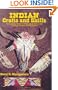 Indian Crafts and Skills: An Illustrated Guide for Making Authentic Indian Clothing, Shelters, and Ornaments