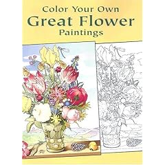 Color Your Own Great Flower Paintings (Dover Pictorial Archive Series) (Paperback)