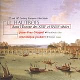 Le Hautbois dans l`Europe des XVIIe et XVIIIe siècles