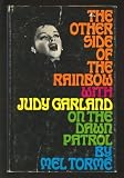 The other side of the rainbow: With Judy Garland on the dawn patrol