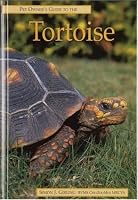 The Pet Owner's Guide to the Tortoise (Pet Owner's Guide S.)