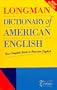 Longman Dictionary of American English: Your Complete Guide to American English