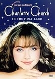 Charlotte Church: Dream A Dream - In The Holy Land [DVD]