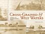 Cross-Grained and Wily Waters: A Guide to the Piscataqua Maritime Region