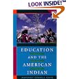 Education and the American Indian: The Road to Self-Determination, 1928-1998 by  Margaret Connell Szasz
