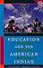 Education and the American Indian: The Road to Self-determination Since 1928