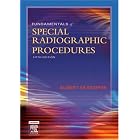 Fundamentals of Special Radiographic Procedures (Snopek, Fundamentals of Special... by Albert M. Snopek BS RT(R)(CV)(M)(QM)