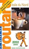  Guide du routard Italie du Nord 2002-2003 