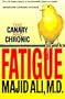 The Canary and Chronic Fatigue