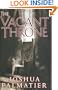The Vacant Throne (Throne of Amenkor)