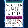 The Power of Your Subconscious Mind