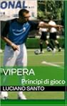Vipera - Principi di gioco