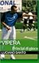 Vipera - Principi di gioco