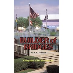 Builder of Bridges: The Biography of Dr. Bob Jones, Sr.
