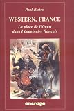 Western, France : La Place de lOuest dans limaginaire français