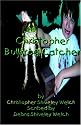 Christopher Bullfrog Catcher