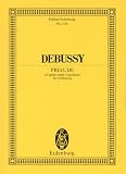 Prelude a l`apres-midi d`un faun (Prelude to the Afternoon of a Faun) for Orchestra. Miniature Score