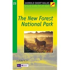 The New Forest National Park: Leisure Walks for All Ages (Jarrold Short Walks Guides): Leisure Walks for All Ages (Jarrold Short Walks Guides)