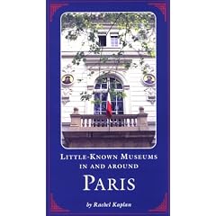 Little Known Museums in and Around Paris