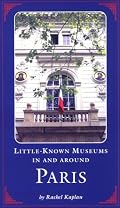 Little Known Museums in and Around Paris