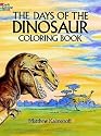 The Days of the Dinosaur (Colouring Books)