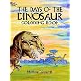 The Days of the Dinosaur Coloring Book (Colouring Books)
