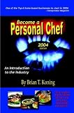 Become A Personal Chef 2004: En introduksjon til industrien