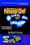 Become a Personal Chef: An Introduction to the Industry