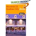 Fodor's Montreal and Quebec City 2008 (Fodor's Gold Guides) by Fodor's