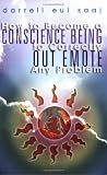 How to Become a conscience Being to Correctly Out Emote Any Problems